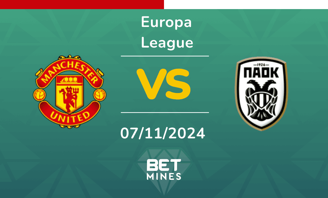 UEFA Europa League Preview: Manchester United vs PAOK – Team News, Line-ups & Prediction