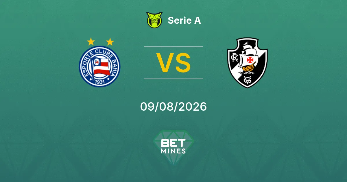 Palpite Bahia x Vasco da Gama: Prévia e análise da partida | Série A 09-08-2026