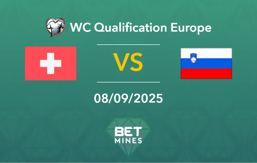 Pronostico Svizzera vs Slovenia: Anteprima e Analisi del Match | Qualificazioni Mondiali UEFA - Gruppo B