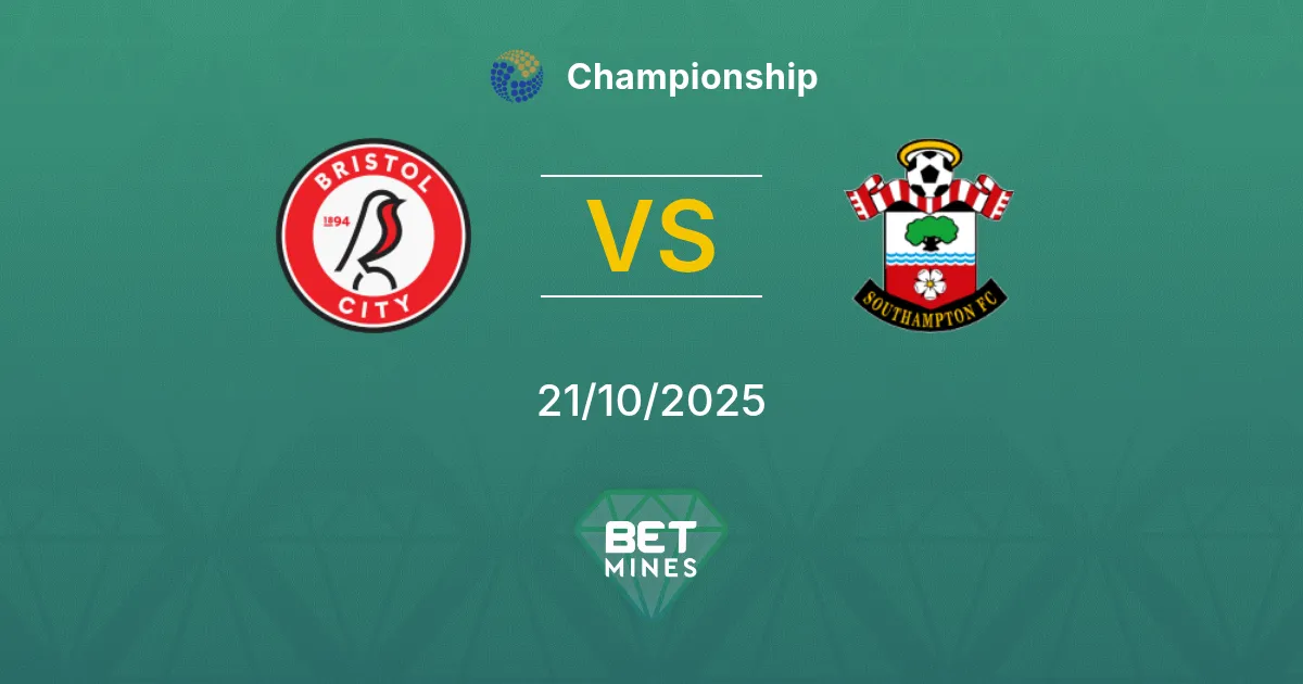 Bristol City vs Southampton Pronostico: Anteprima e Analisi della Partita | Championship 21-10-2025