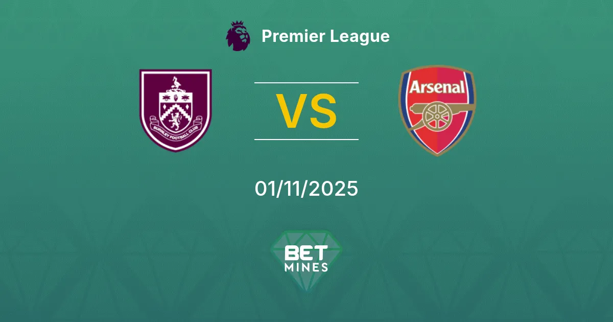 Burnley vs Arsenal Prediction: Match Preview and Analysis | Premier League 01-11-2025