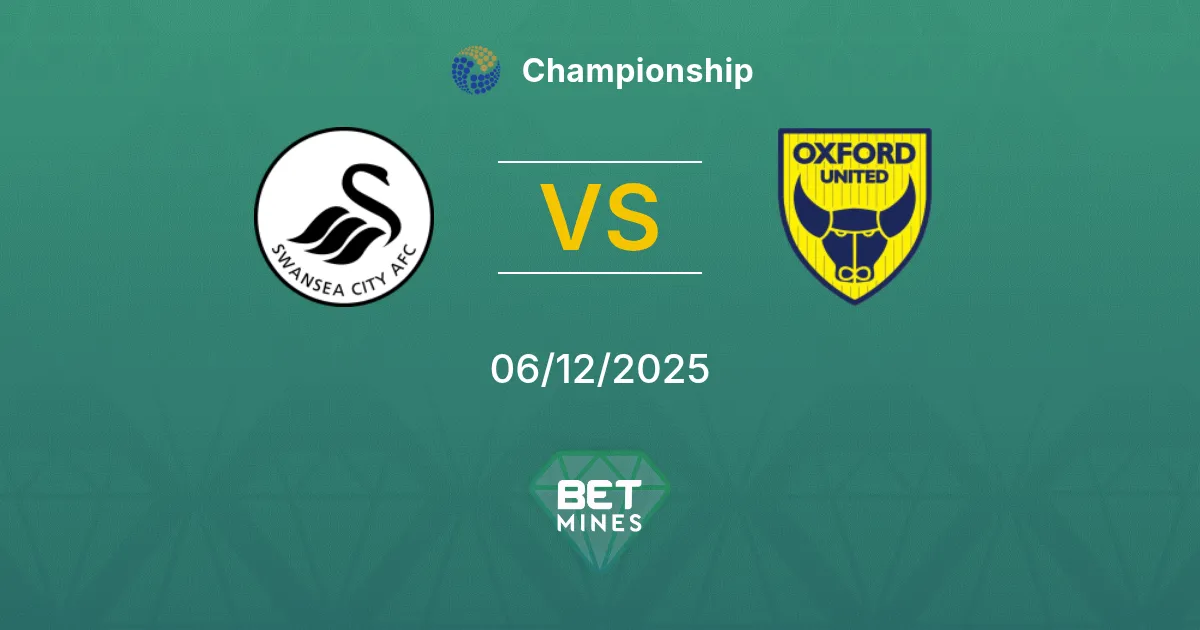 Swansea City vs Oxford United Prediction: Match Preview and Analysis | Championship 06-12-2025