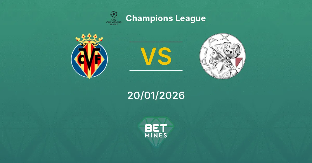 Villarreal vs Ajax Prediction: Match Preview and Analysis | Champions League 20-01-2026