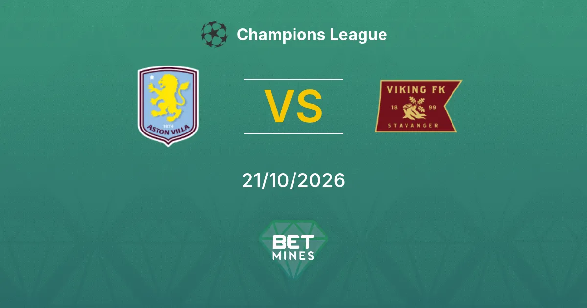 Aston Villa vs Viking Pronostic : présentation et analyse du match | Ligue des champions 21-10-2026