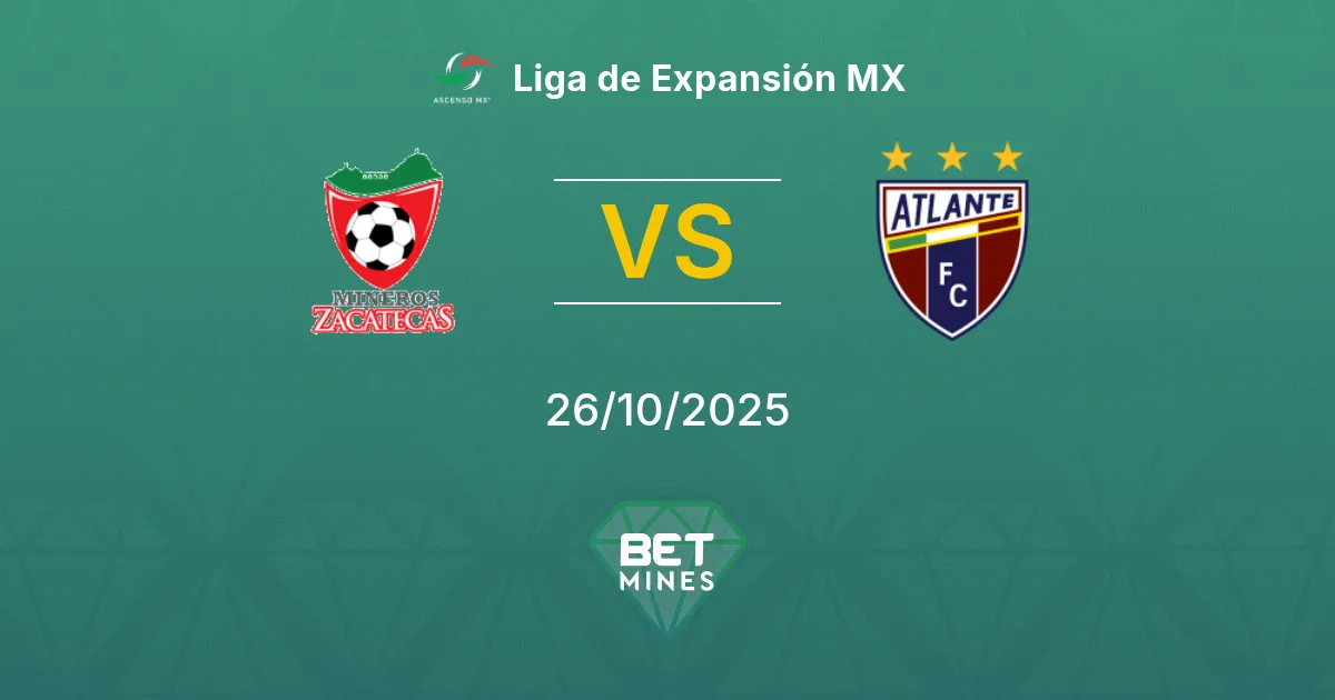 Mineros de Zacatecas vs Atlante Pronostico: Anteprima e Analisi del Match | Liga de Expansión MX 26-10-2025