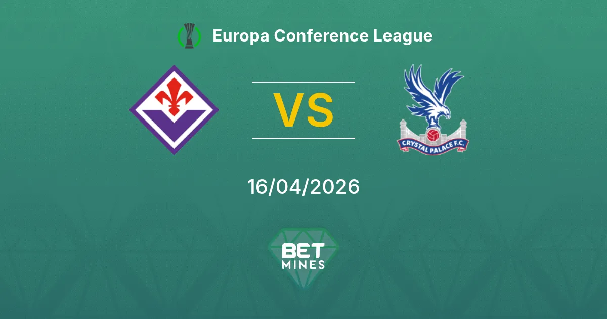 Fiorentina vs Crystal Palace Pronóstico: Previa y Análisis del Partido | Europa Conference League 16-04-2026