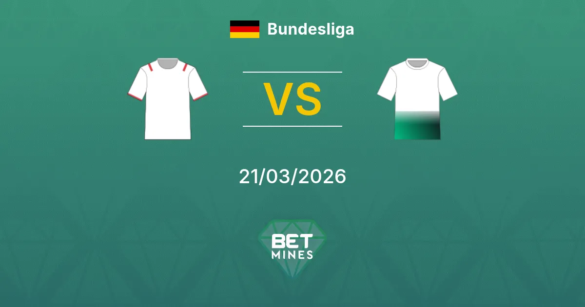 FC Colonia vs Borussia Mönchengladbach Pronostico: Anteprima e Analisi della Partita | Bundesliga 21-03-2026
