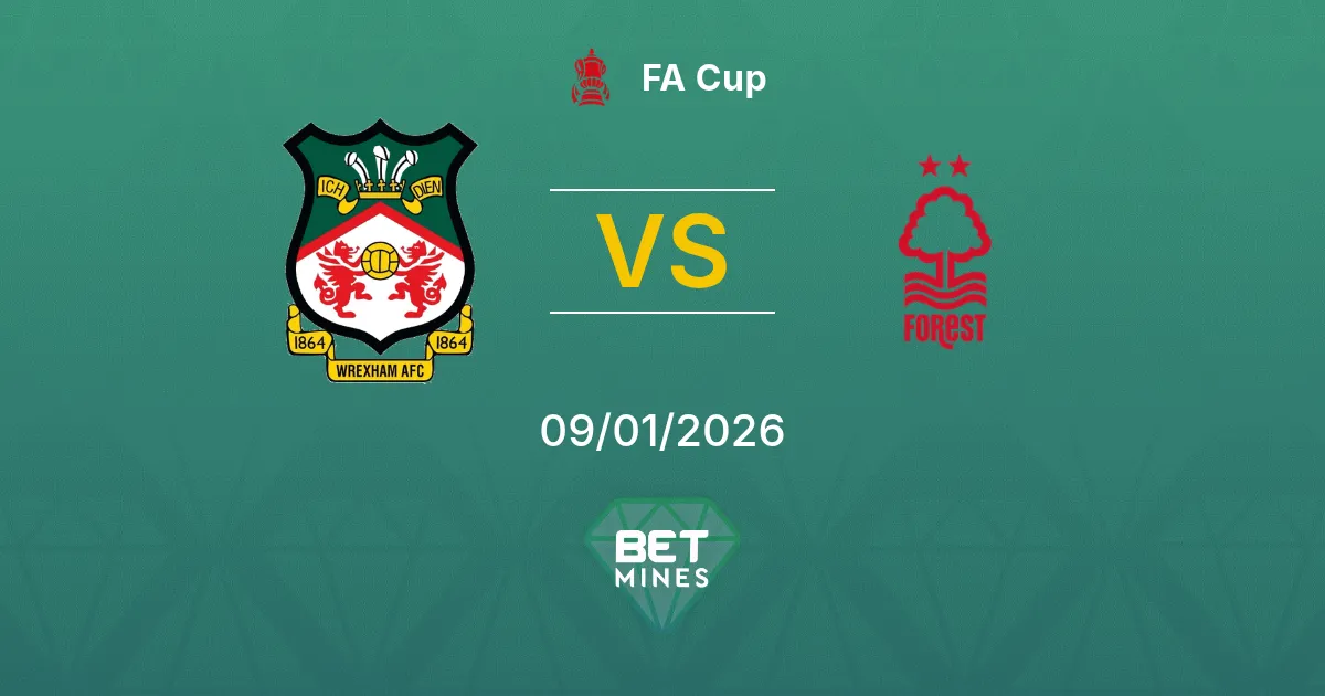 Wrexham vs Nottingham Forest Pronostico: Anteprima e Analisi | FA Cup 09-01-2026