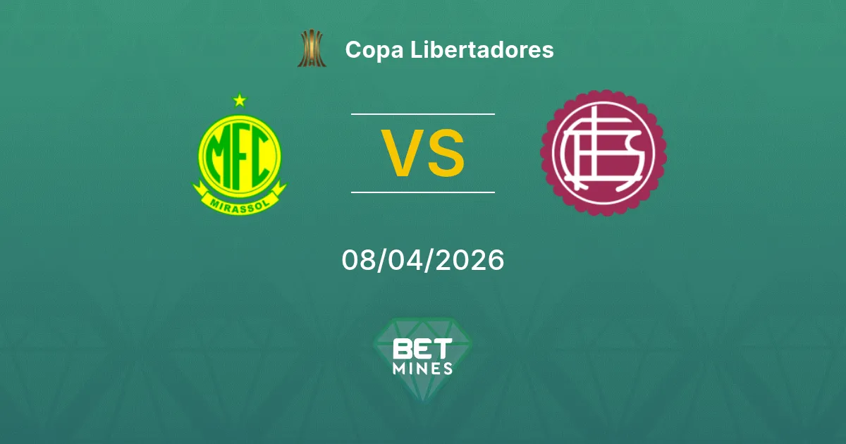 Mirassol vs Lanús Pronóstico: Previa y Análisis del Partido | Copa Libertadores 08-04-2026