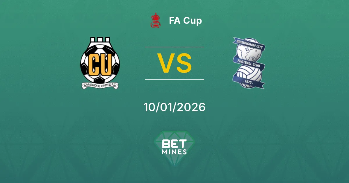 Cambridge United vs Birmingham City Prediction: Match Preview and Analysis | FA Cup 10-01-2026