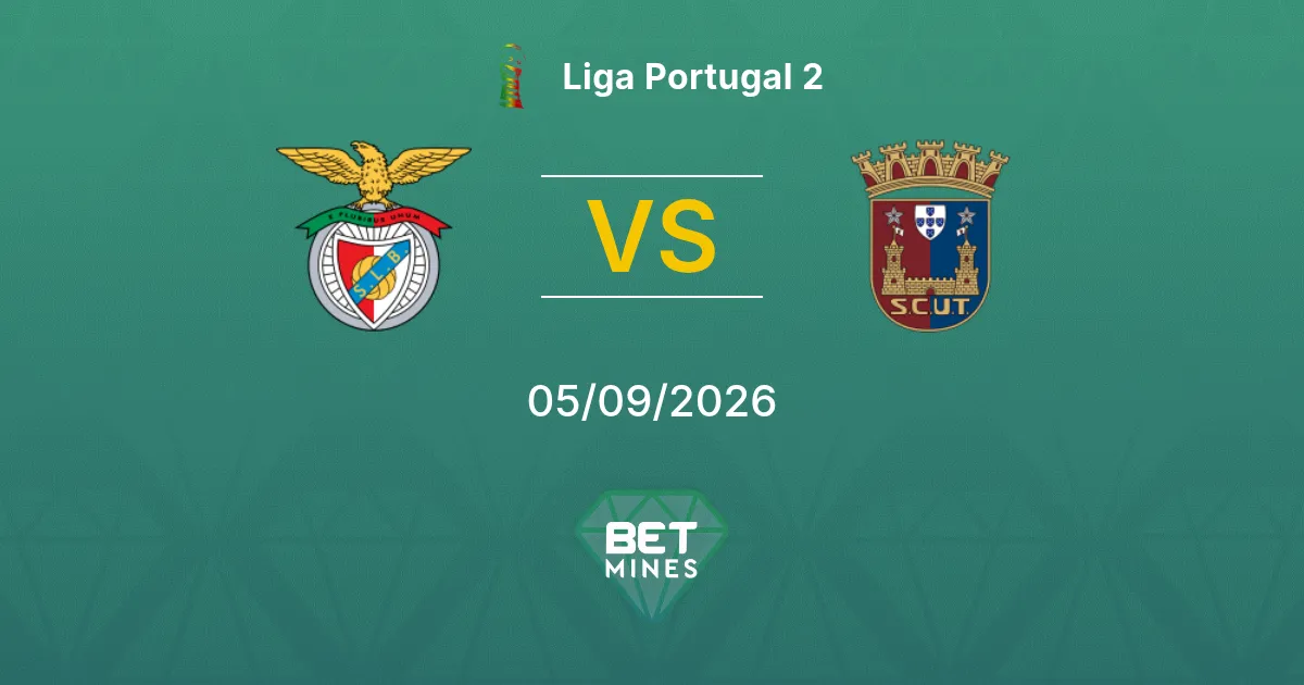 Pronostic Benfica II vs Torreense : Aperçu et Analyse du Match | Liga Portugal 2 05-09-2026