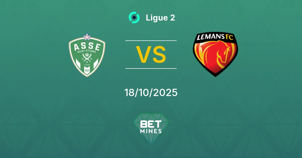 Saint-Étienne vs Le Mans Pronostico: Anteprima e Analisi della Partita | Ligue 2 18-10-2025