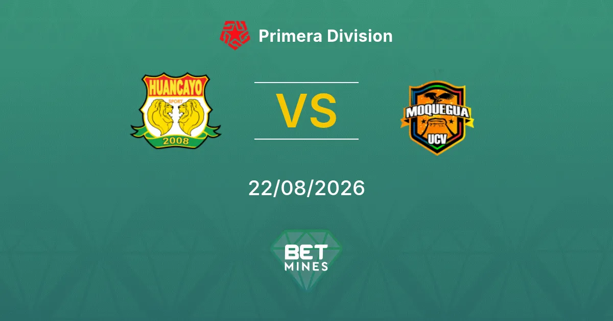 Pronostic Sport Huancayo vs UCV Moquegua : Aperçu et Analyse du Match | Primera Division 22-08-2026