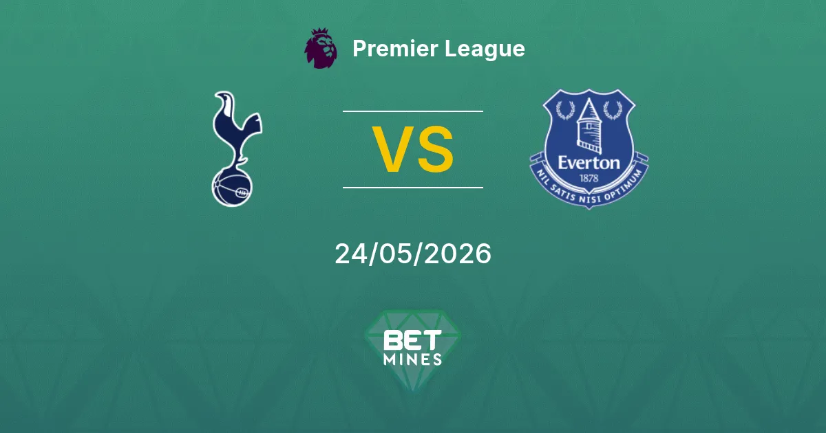 Tottenham Hotspur x Everton Palpite: Prévia e Análise da Partida | Premier League 24-05-2026