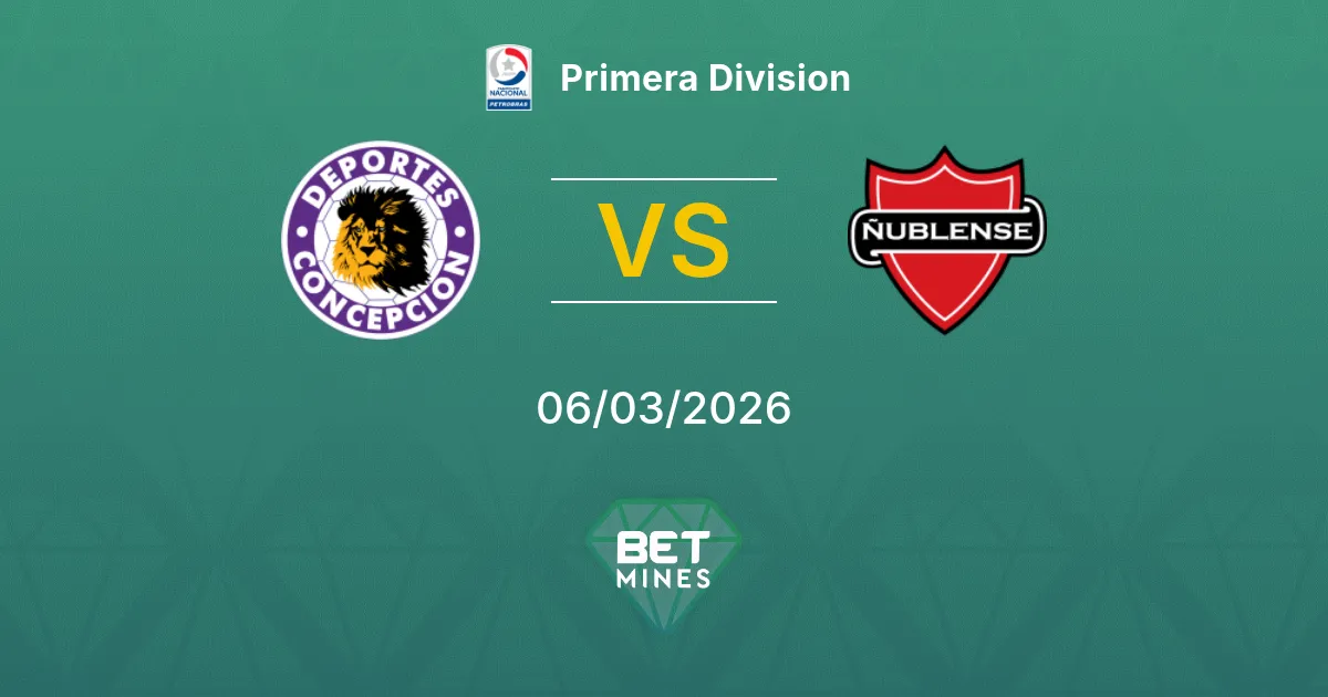 Concepcion vs Ñublense Prediction: Match Preview and Analysis | Primera Division 06-03-2026