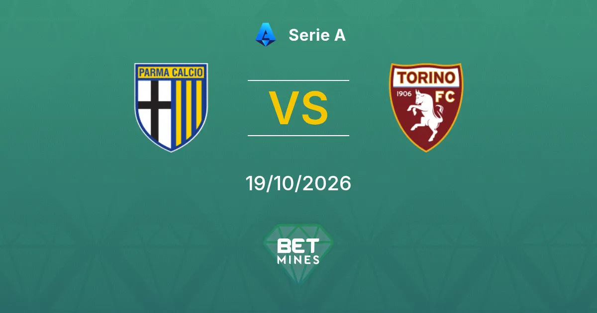 Parma vs Torino Pronostic : présentation et analyse du match | Serie A 19-10-2026