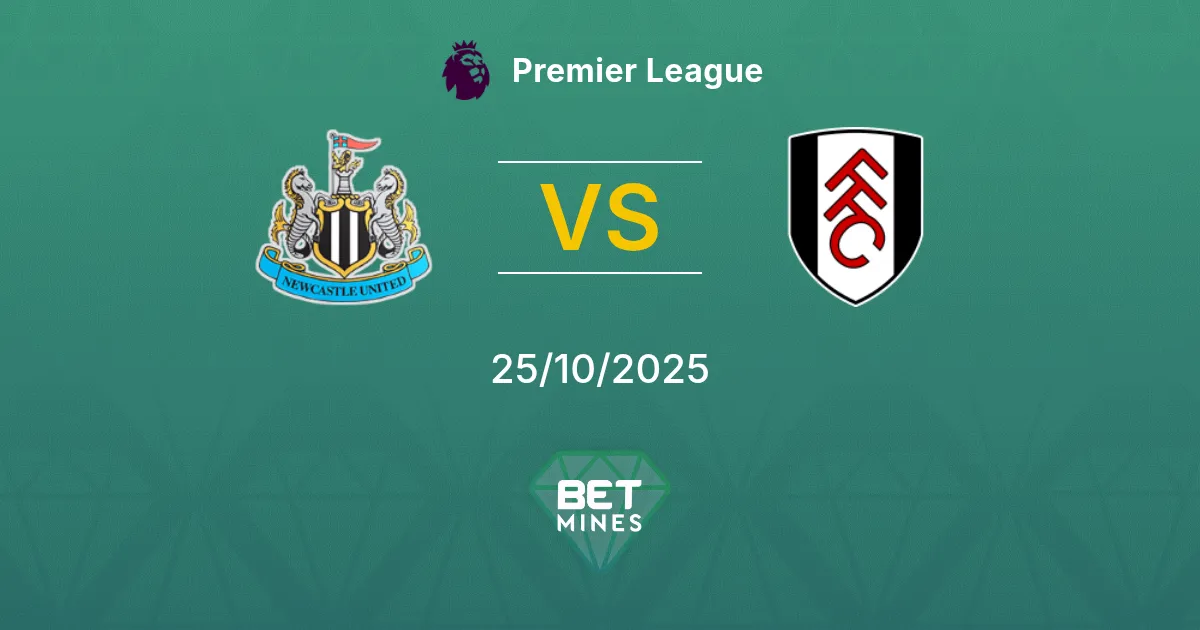 Newcastle United vs Fulham Prediction: Match Preview and Analysis | Premier League 25-10-2025