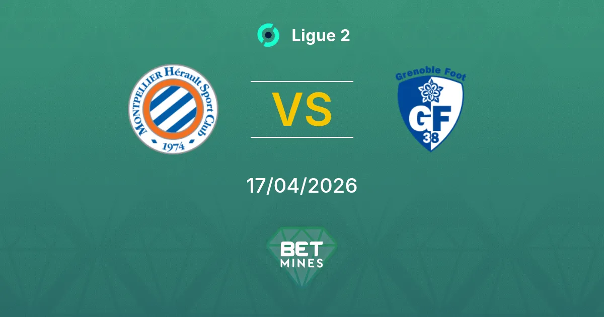 Montpellier vs Grenoble Foot 38 Pronóstico: Previa y Análisis del Partido | Ligue 2 17-04-2026