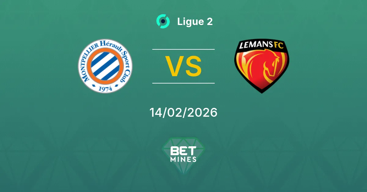 Montpellier vs Le Mans Prediction: Match Preview and Analysis | Ligue 2 14-02-2026