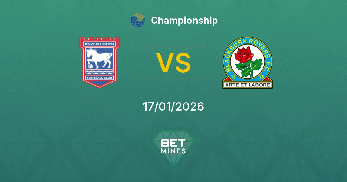 Ipswich Town vs Blackburn Rovers Pronostico: Anteprima e Analisi della Partita | Championship 17-01-2026