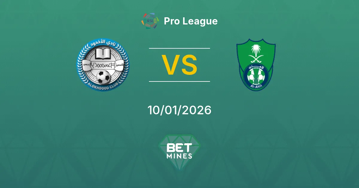 Al Akhdoud vs Al Ahli Pronostico: Anteprima e Analisi del Match | Pro League 10-01-2026