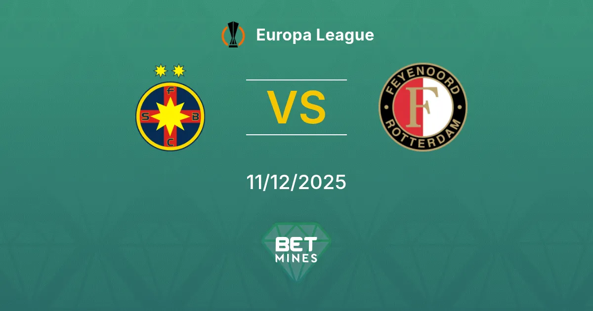 FCSB vs Feyenoord Pronostico: Anteprima e Analisi della Partita | Europa League 11-12-2025