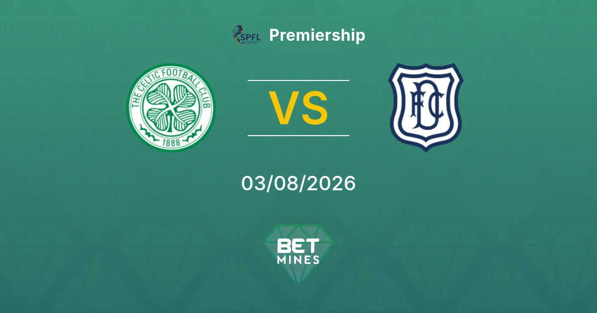 Celtic x Dundee Palpite: Prévia e Análise da Partida | Premiership 03-08-2026