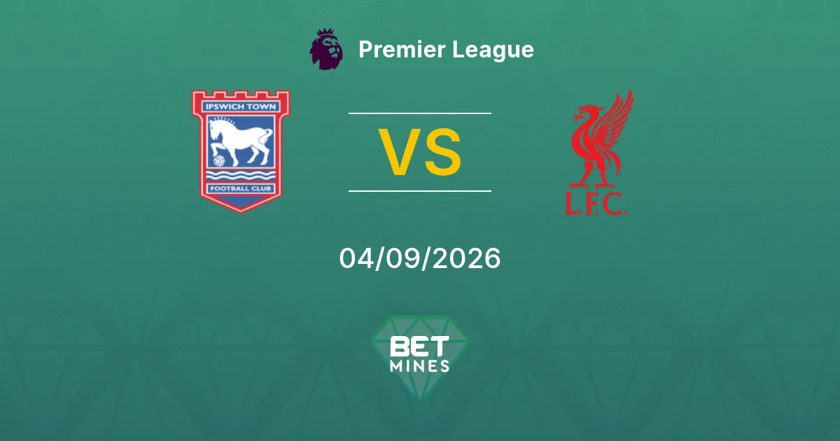 Ipswich Town vs Liverpool Pronostico: Anteprima e Analisi della Partita | Premier League 04-09-2026