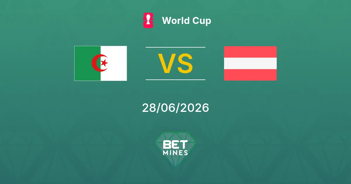 Algeria vs Austria Pronostico: Anteprima e Analisi della Partita | Coppa del Mondo 28-06-2026