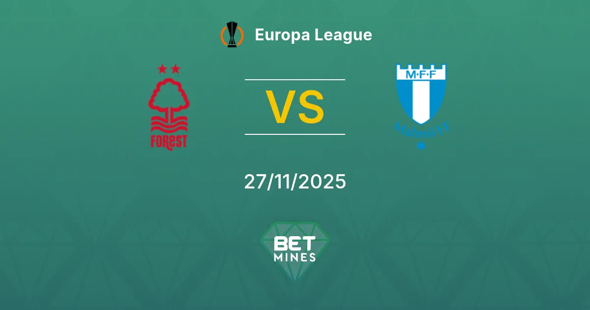 Nottingham Forest vs Malmö FF Prediction: Match Preview and Analysis | Europa League 27-11-2025