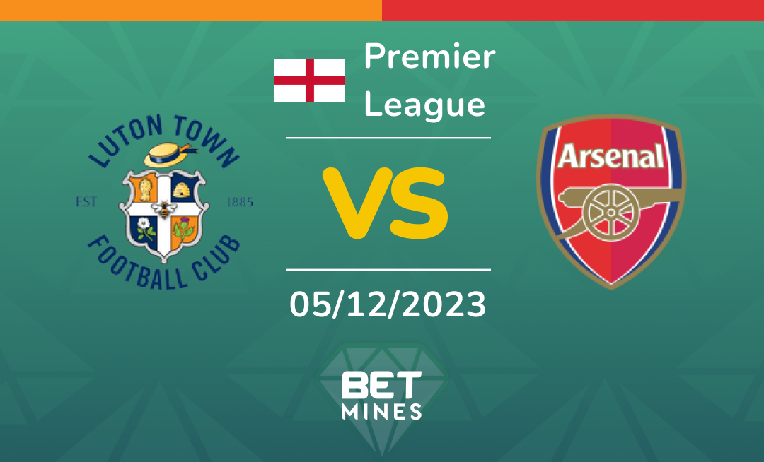 Luton Town vs Arsenal: Analysis and Prediction of the Premier League match