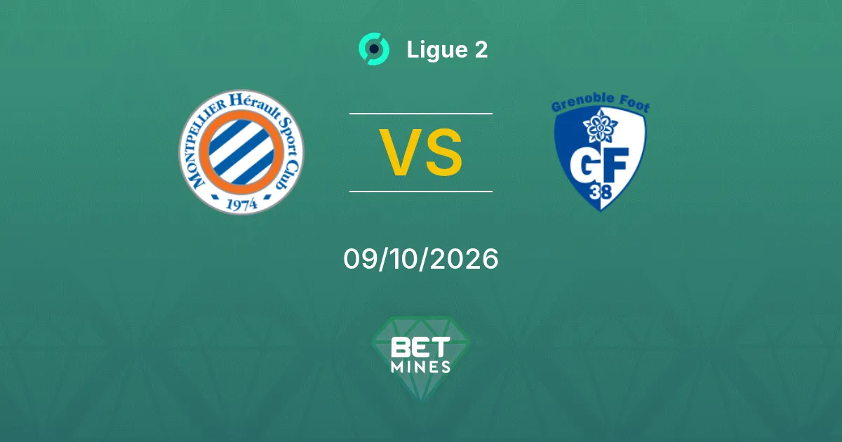 Montpellier vs Grenoble Foot 38 Pronostic : avant-match et analyse | Ligue 2 09-10-2026