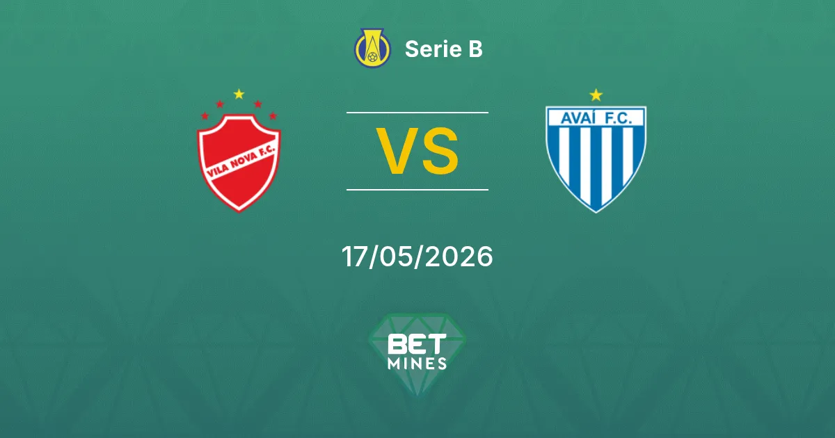 Vila Nova vs Avaí Pronostico: Anteprima e Analisi della Partita | Serie B 17-05-2026