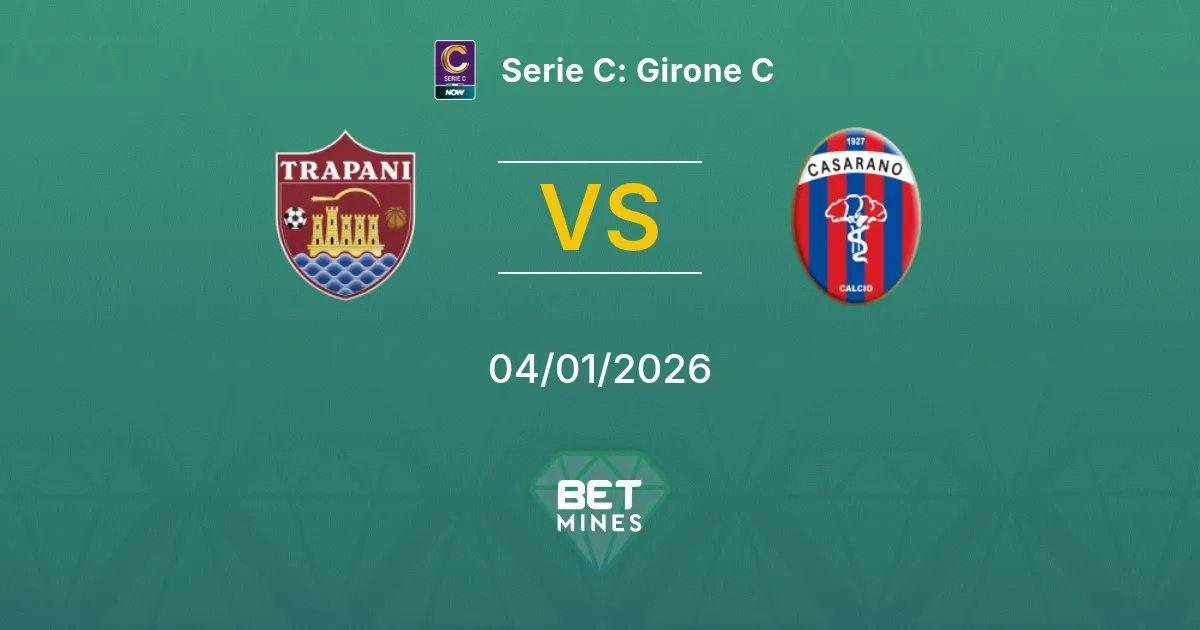 Trapani 1905 vs Casarano Pronostico: Anteprima e Analisi della Partita | Serie C: Girone C 04-01-2026