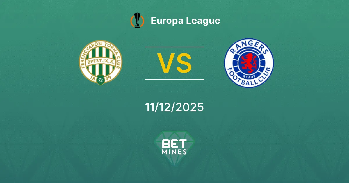 Ferencvárosi vs Rangers Pronostico: Anteprima e Analisi della Partita | Europa League 11-12-2025