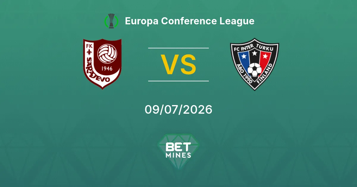 Sarajevo vs Inter Turku Pronostic : Aperçu et Analyse du Match | Europa Conference League 09-07-2026