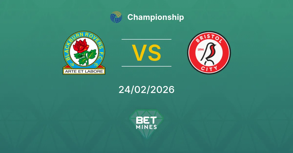 Blackburn Rovers vs Bristol City Pronostic : Avant-match et Analyse | Championship 24-02-2026