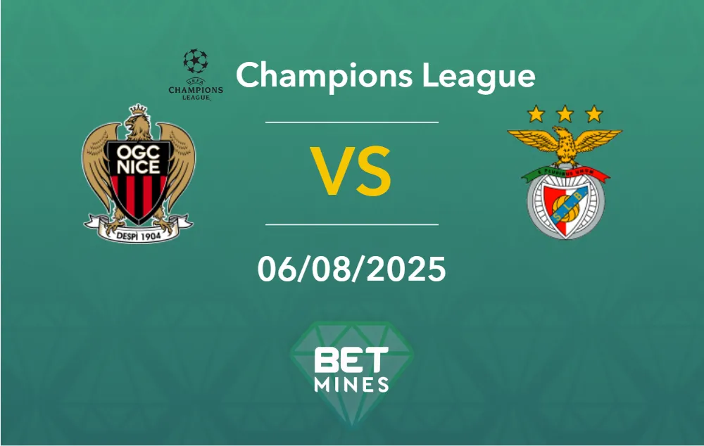 Pronostic Nice vs Benfica : Présentation et Analyse du Match | Ligue des Champions UEFA - Tours de Qualification, Troisième Tour