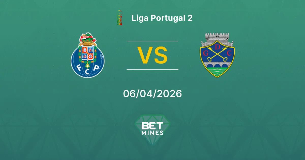 Porto II vs Chaves Pronóstico: Previa y Análisis del Partido | Liga Portugal 2 06-04-2026