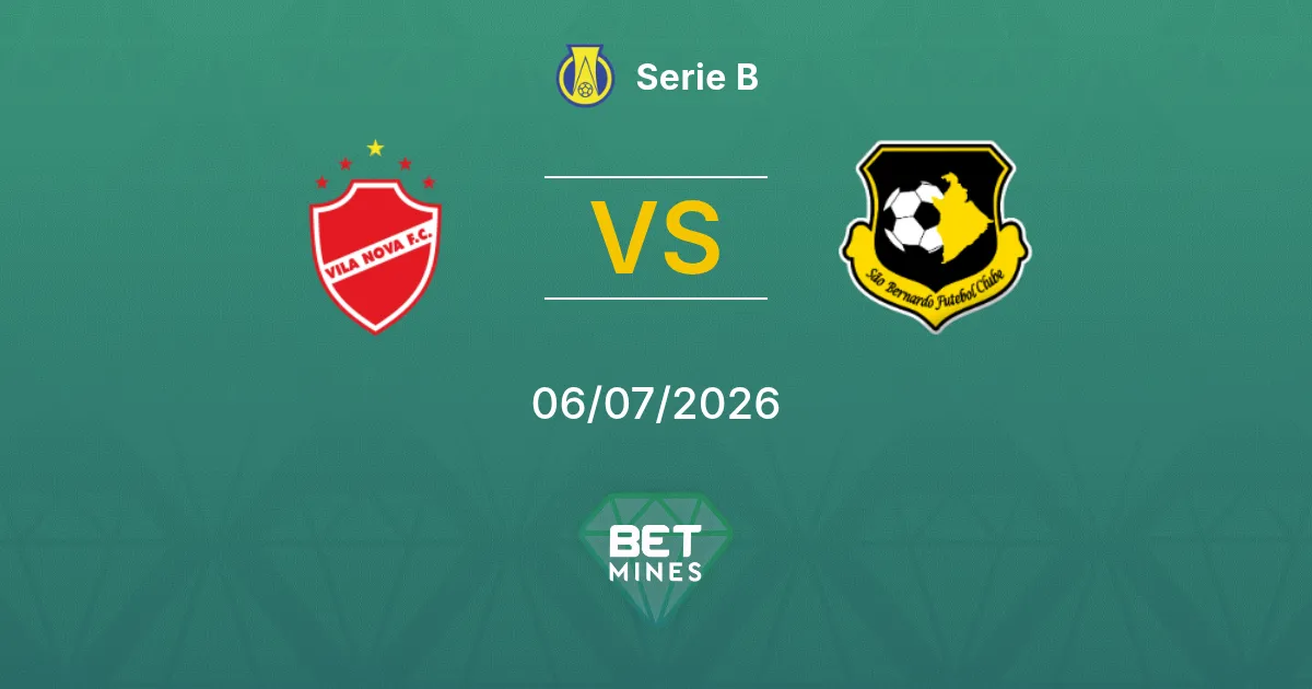 Vila Nova vs São Bernardo Pronóstico: Previa y Análisis del Partido | Serie B 06-07-2026