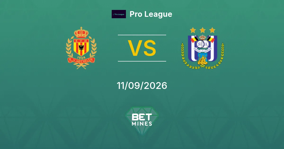 Mechelen vs Anderlecht Prediction: Match Preview and Analysis | Pro League 11-09-2026