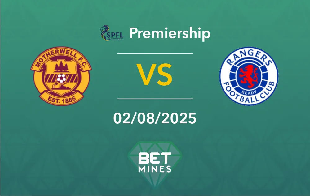 Pronostic Motherwell vs Rangers : Présentation et Analyse du Match | Premiership écossaise, 1ère journée