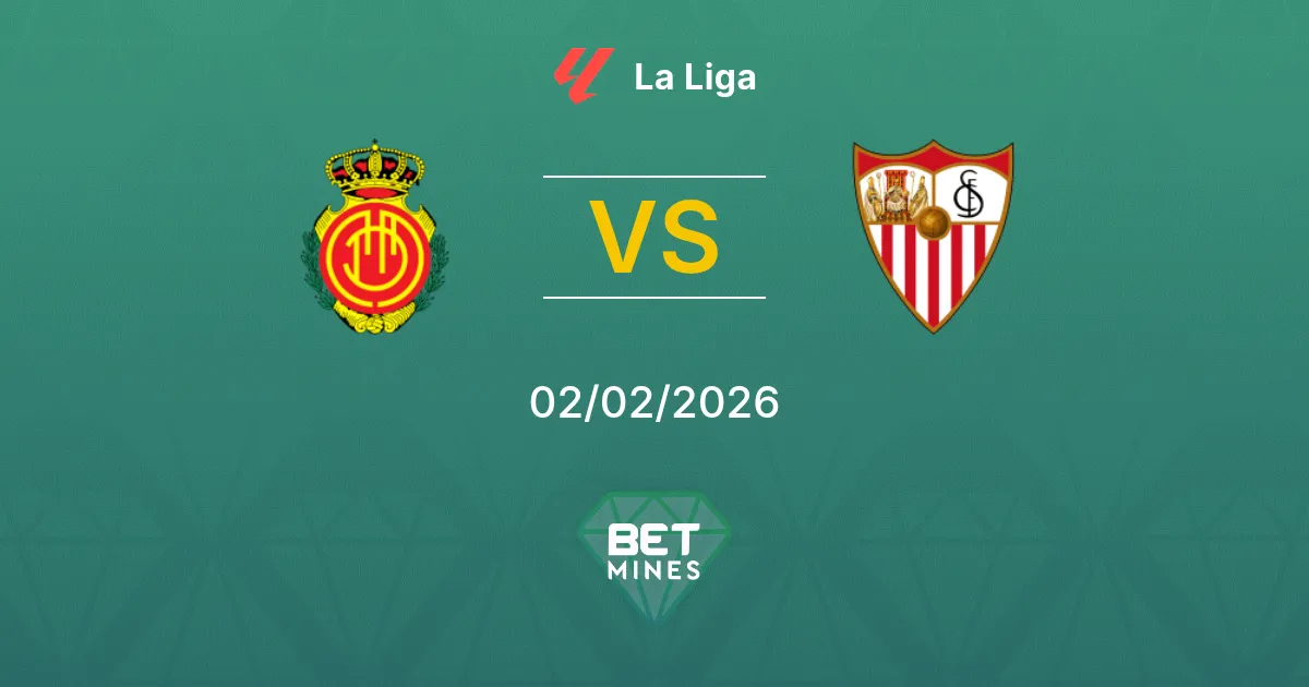 Mallorca vs Sevilla Prediction: Match Preview and Analysis | La Liga 02-02-2026