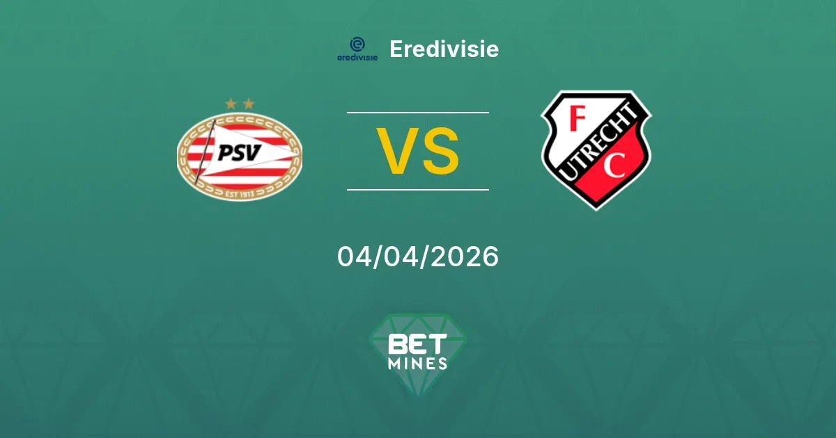 PSV vs FC Utrecht Pronóstico: Previa y Análisis del Partido | Eredivisie 04-04-2026