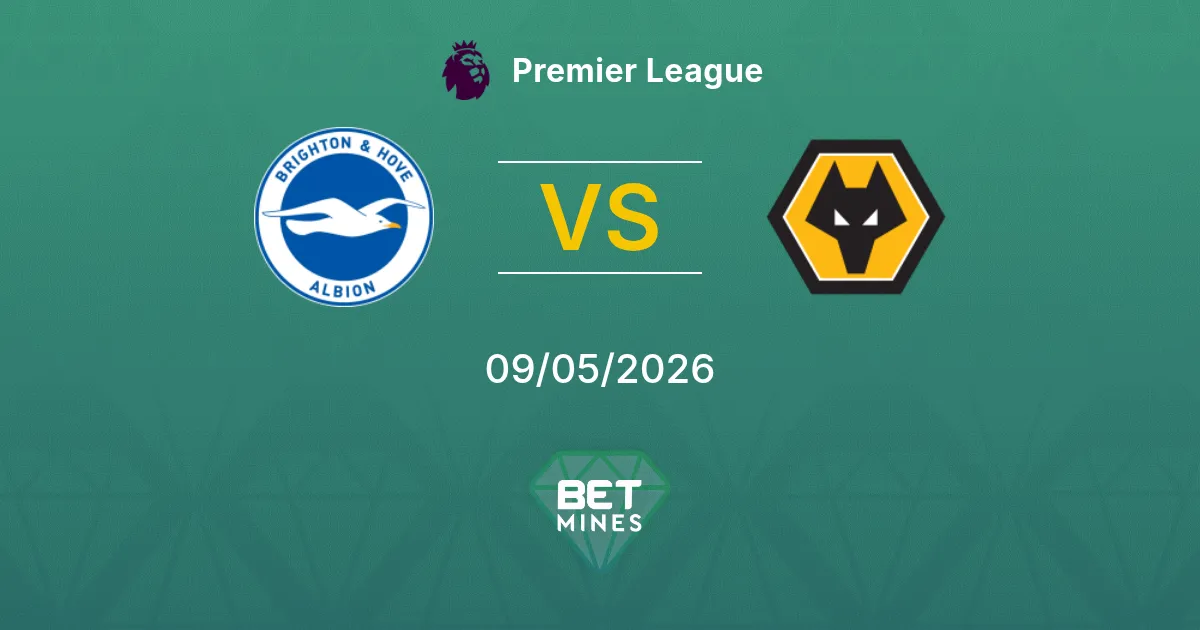 Brighton & Hove Albion vs Wolverhampton Wanderers Pronostico: Anteprima e Analisi della Partita | Premier League 09-05-2026