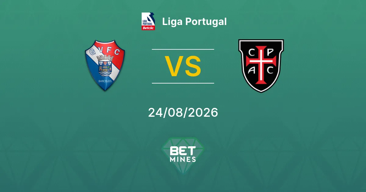 Pronóstico Gil Vicente vs Casa Pia: Previa y Análisis del Partido | Liga Portugal 24-08-2026