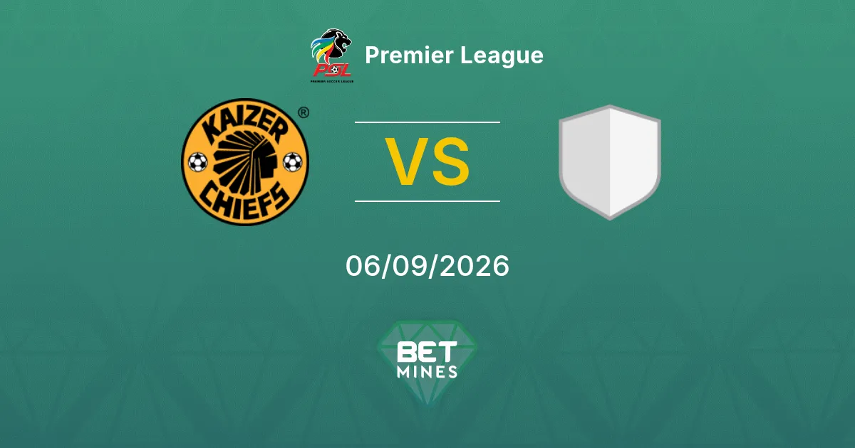 Pronostico Kaizer Chiefs vs Siwelele: Anteprima e Analisi della Partita | Premier League 06-09-2026
