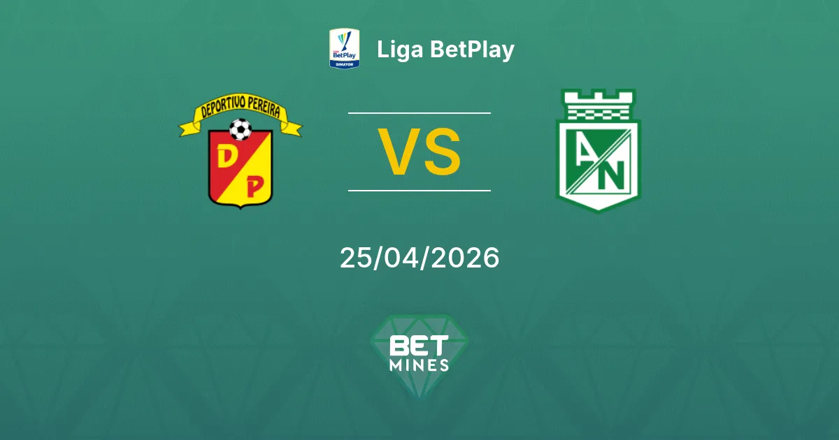 Deportivo Pereira vs Atlético Nacional Pronostico: Anteprima e Analisi della Partita | Liga BetPlay 25-04-2026