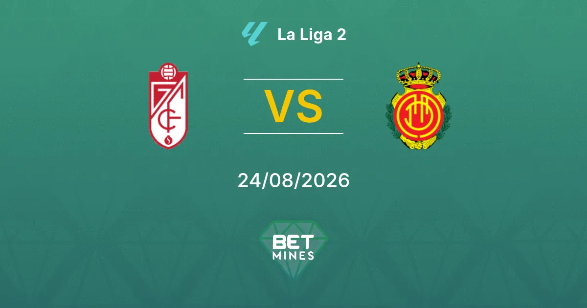 Pronóstico Granada vs Mallorca: Previa y Análisis del Partido | La Liga 2 24-08-2026