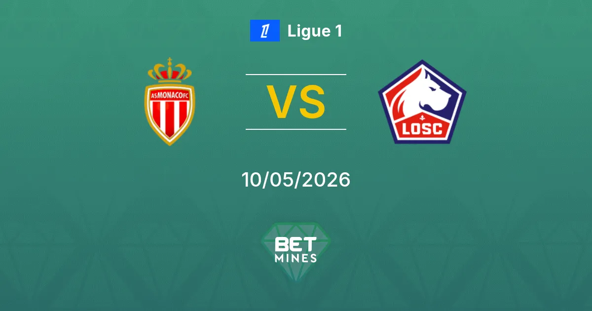 Monaco vs LOSC Lille Pronostico: Analisi e Anteprima della Partita | Ligue 1 10-05-2026